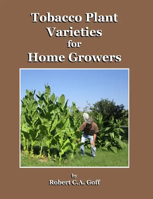 Tobacco Plant Varieties for Home Growers - Paperback