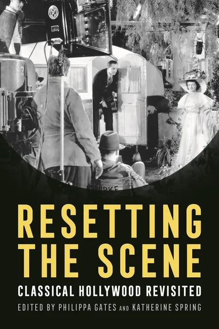 Resetting the Scene: Classical Hollywood Revisited - Paperback