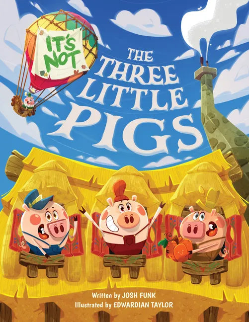 It's Not the Three Little Pigs - Hardcover