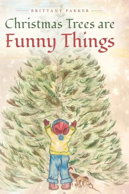 Christmas Trees are Funny Things - Hardcover