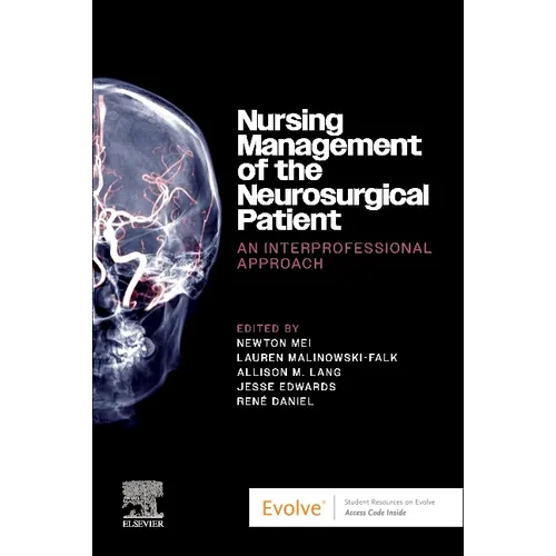 Nursing Management of the Neurosurgical Patient: An Interprofessional Approach - Paperback
