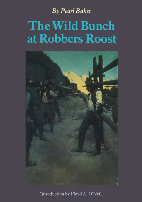 The Wild Bunch at Robber's Roost - Paperback