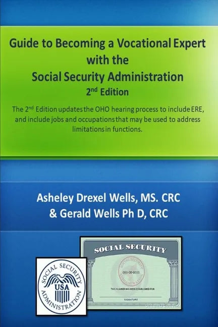 Guide to Becoming A Vocational Expert with the Social Security Administration 2nd Edition - Paperback