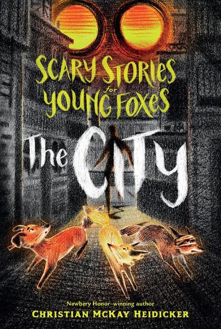 Scary Stories for Young Foxes: The City - Paperback