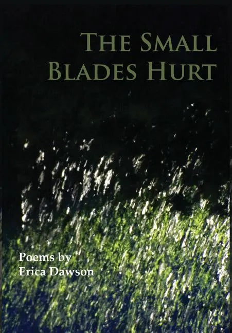 The Small Blades Hurt - Hardcover