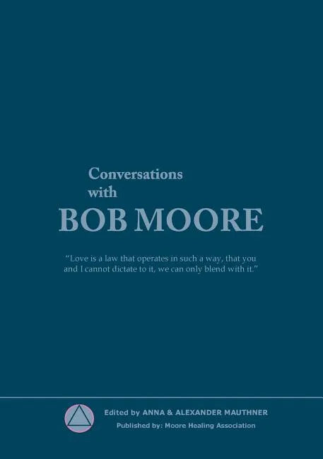 Conversations with Bob Moore - Paperback