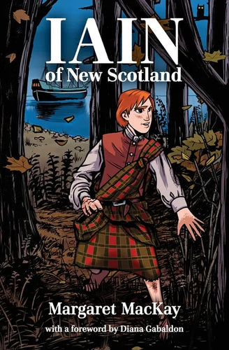 Iain of New Scotland: with a foreword by Diana Gabaldon - Paperback