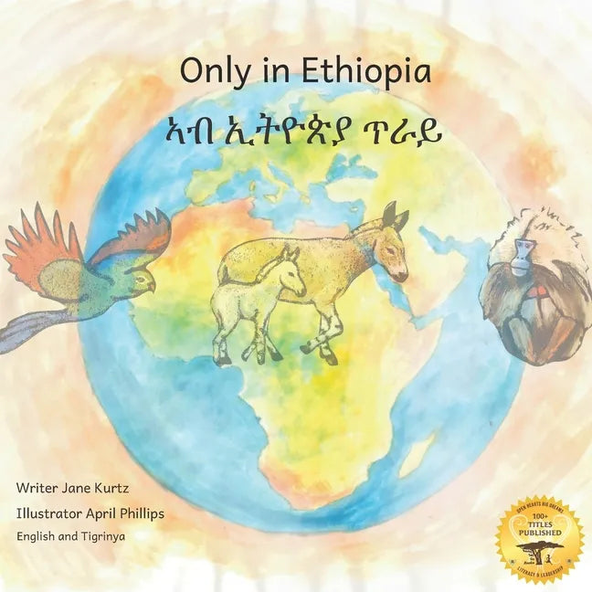Only in Ethiopia: East Africa's Rarest Animals in Tigrinya and English - Paperback