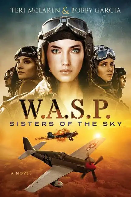W.A.S.P.: Sisters Of The Sky - Paperback