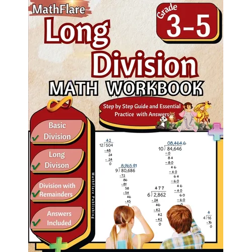Long Division Math Workbook 3rd to 5th Grade: Division Workbook 3-5, Long Division and Division with Remainders with Answers - Paperback