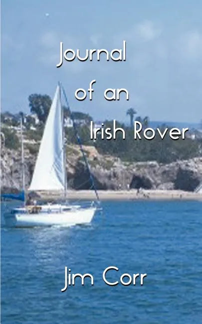 Journal of an Irish Rover: Part One - Paperback