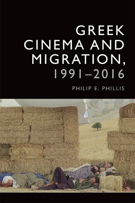 Greek Cinema and Migration, 1991-2016 - Paperback