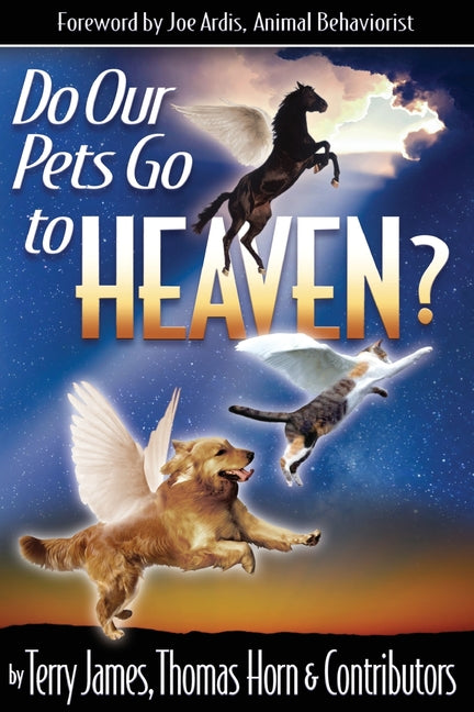 Do Our Pets Go to Heaven? - Paperback