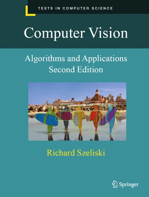 Computer Vision: Algorithms and Applications - Hardcover
