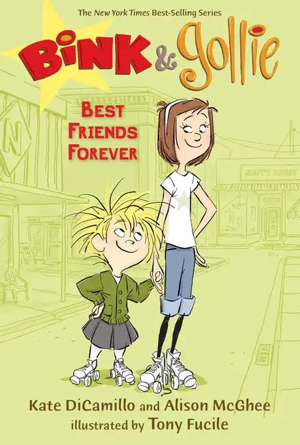 Bink and Gollie: Best Friends Forever: (A Tale of Friendship, Roller Skates, and Big Adventure - An Illustrated Transitional Reader for Kids Ages 6-9 - Hardcover