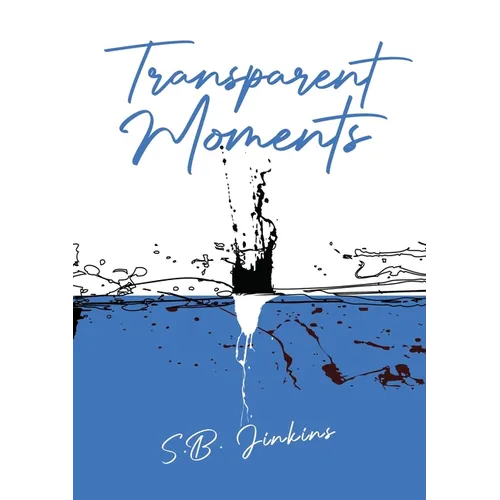 Transparent Moments - Paperback
