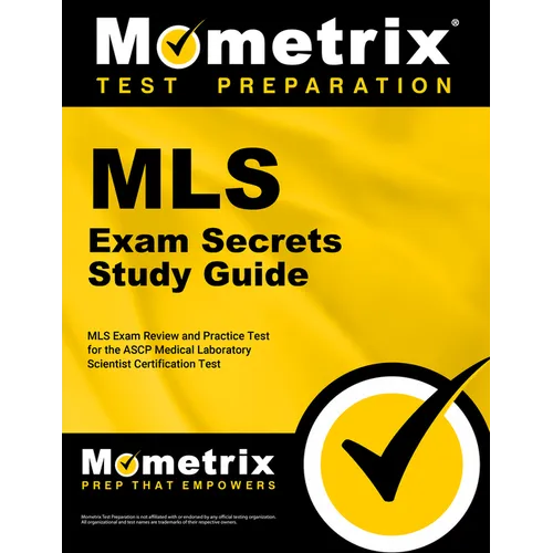 Medical Laboratory Science Exam Secrets Study Guide: MLS Exam Review and Practice Test for the Ascp Medical Laboratory Scientist Certification Test - Paperback