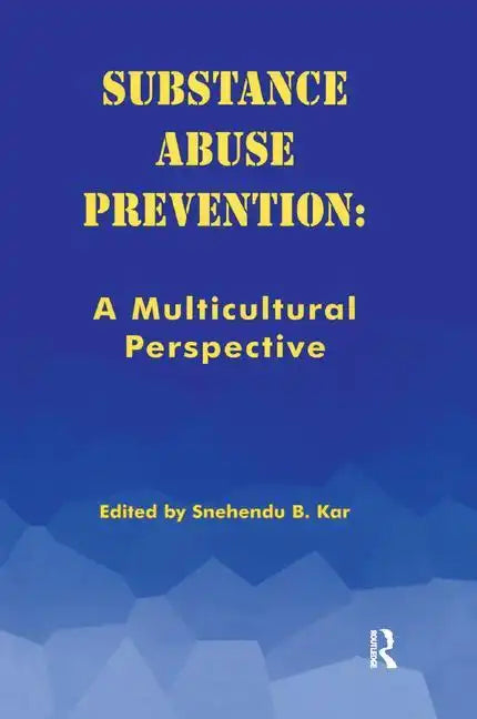 Substance Abuse Prevention: A Multicultural Perspective - Paperback