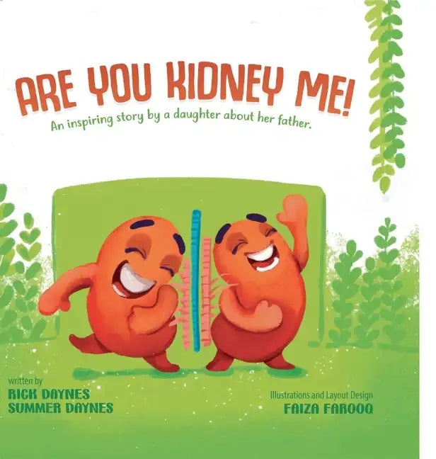 Are You Kidney Me - Hardcover
