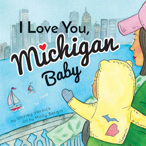 I Love You, Michigan Baby - Board Book