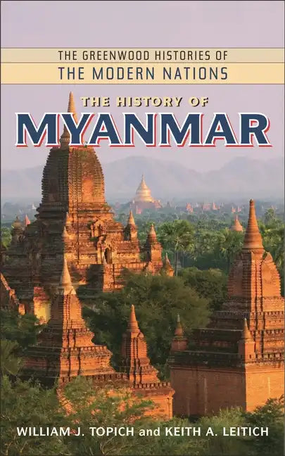 The History of Myanmar - Hardcover