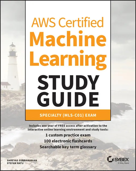 Aws Certified Machine Learning Study Guide: Specialty (Mls-C01) Exam - Paperback