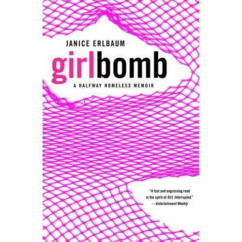 Girlbomb: A Halfway Homeless Memoir - Paperback