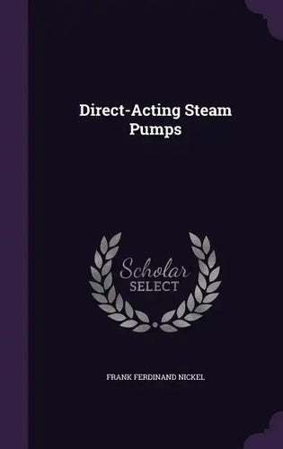 Direct-Acting Steam Pumps - Hardcover