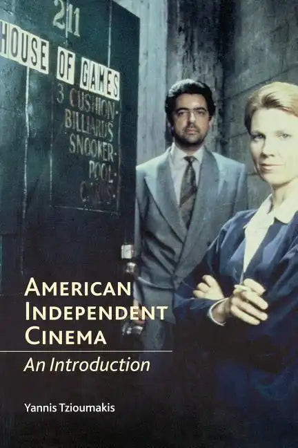 American Independent Cinema: An Introduction - Paperback