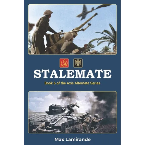 Stalemate: Book 6 of the Axis Alternate Series - Paperback