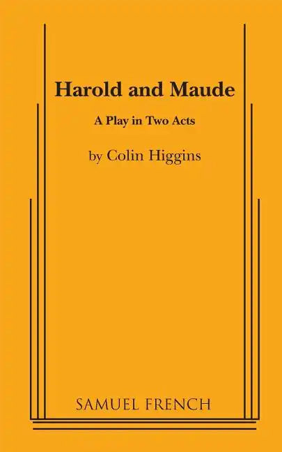 Harold and Maude - A Play in Two acts - Paperback