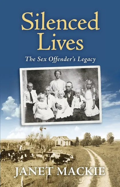 Silenced Lives: The Sex Offender's Legacy - Paperback