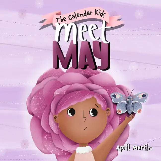 Meet May: A children's book about family, friendship, and holidays in May. - Paperback