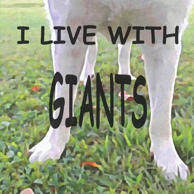 I Live with Giants - Paperback
