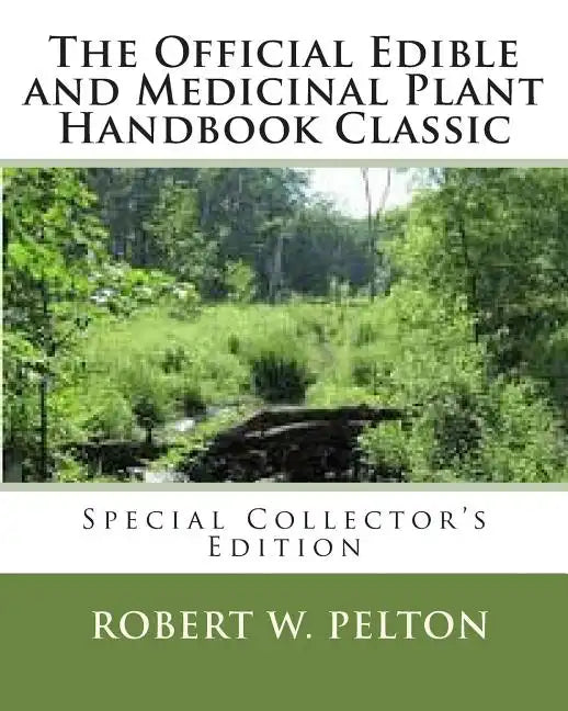 The Official Edible and Medicinal Plant Handbook Classic: Special Power Hour Edfition - Paperback