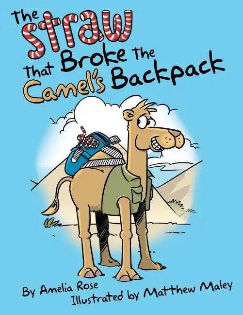 The Straw That Broke the Camel's Backpack - Paperback