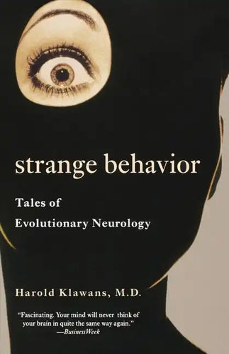Strange Behavior: Tales of Evolutionary Neurology - Paperback