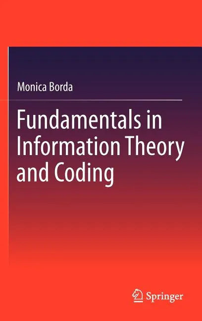 Fundamentals in Information Theory and Coding - Hardcover