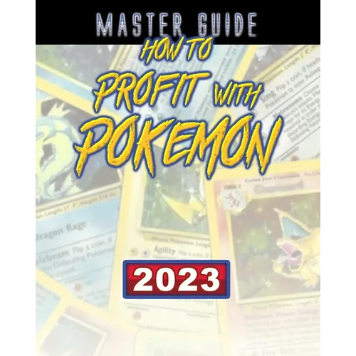 How to Profit with Pokemon (Master Guide) - Paperback