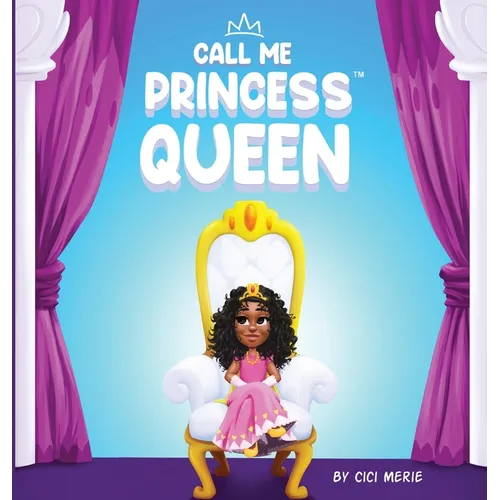 Call Me Princess Queen - Hardcover
