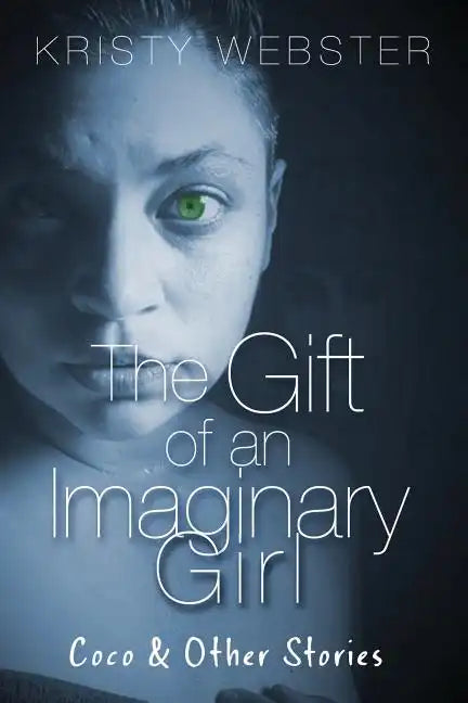 The Gift of an Imaginary Girl: Coco and other Stories - Paperback