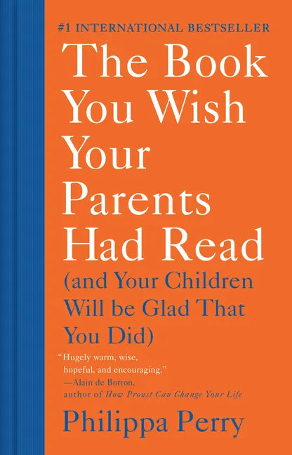 The Book You Wish Your Parents Had Read: (And Your Children Will Be Glad That You Did) - Hardcover