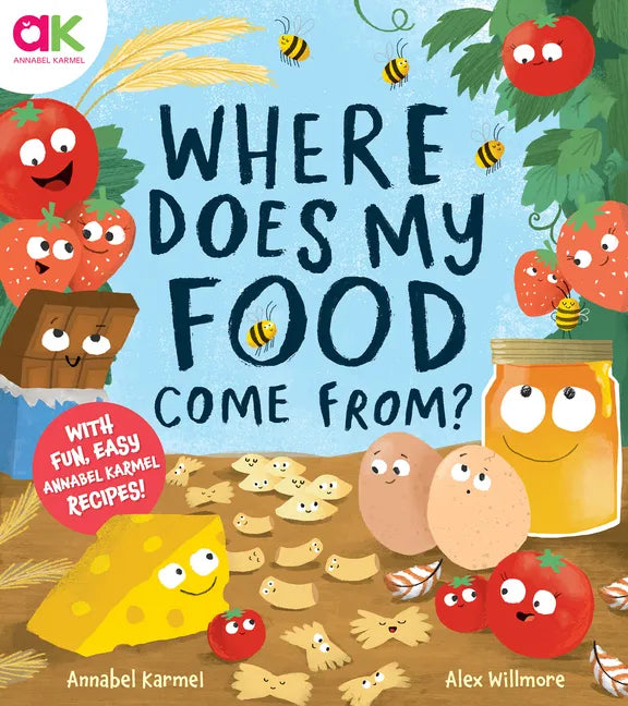 Where Does My Food Come From?: The Story of How Your Favourite Food Is Made - Hardcover