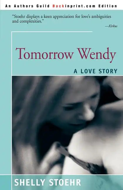 Tomorrow Wendy: A Love Story - Paperback