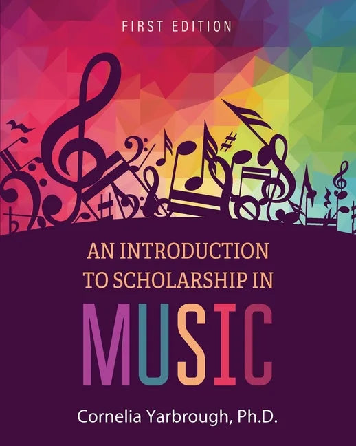 An Introduction to Scholarship in Music - Paperback