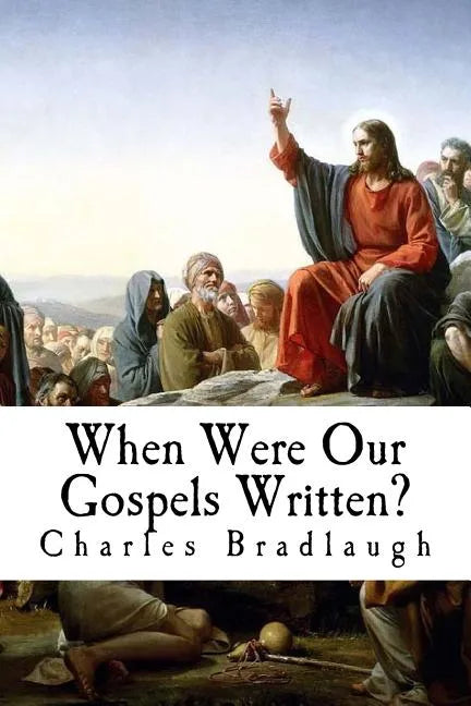 When Were Our Gospels Written? - Paperback