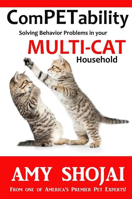 ComPETability: Solving Behavior Problems in Your Multi-Cat Household - Paperback