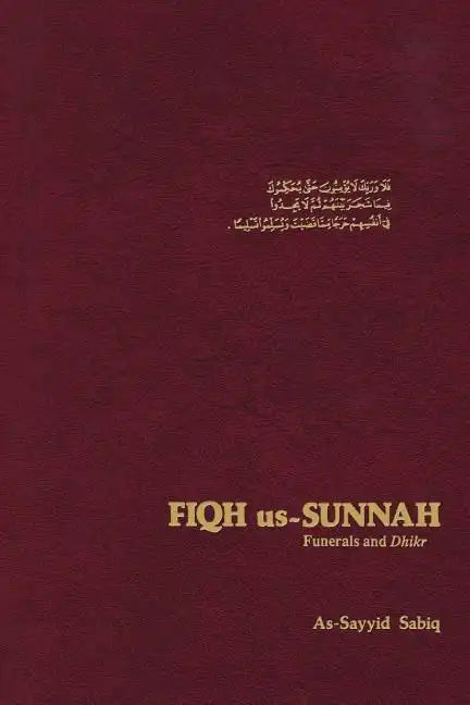 Fiqh Us Sunnah: Funerals and Dhikr - Paperback