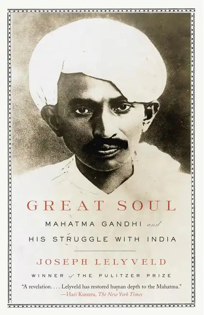 Great Soul: Mahatma Gandhi and His Struggle with India - Paperback