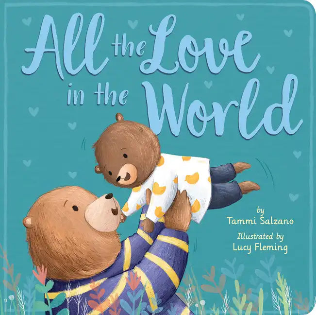 All the Love in the World - Board Book
